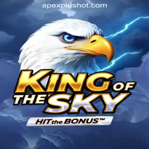 Discover 'KingOfTheSky' – The Latest Thrill in ApexPlus Online Casino Philippines